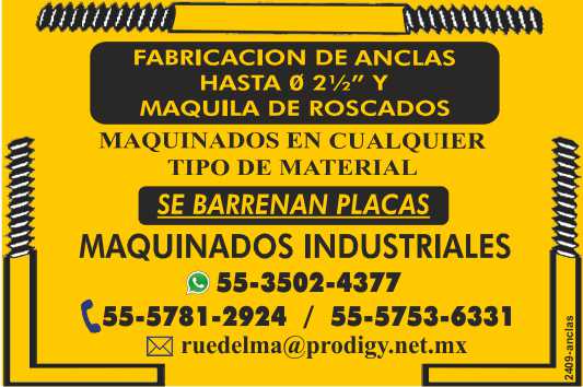 Manufacture of Anchors up to 0 2 1/2 inches and Threaded Maquila. Machined in any type of Material. Plates are drilled. Industrial Machining Manufacture of Anchors up to 0 2 1/2 inches and Threaded Maquila. Machined in any type of Material. Plates are drilled. Industrial Machining
