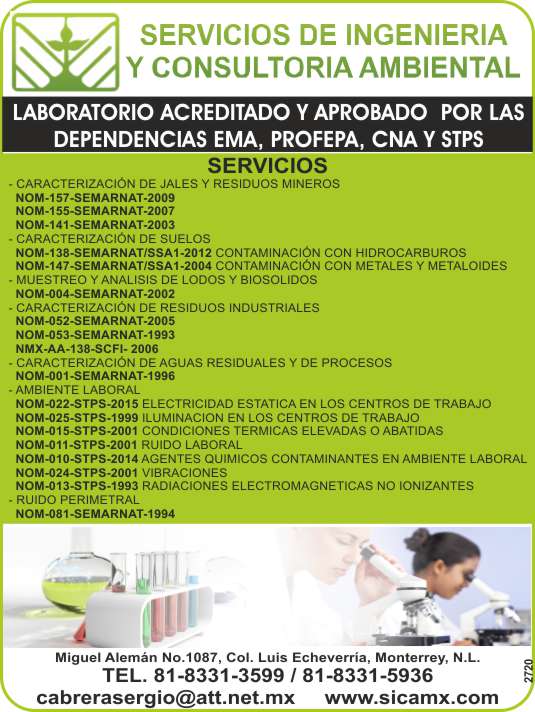 Engineering and Environmental Consulting Services. Laboratory accredited and approved by the departments EMA, PROFEPA, CNA and STPS Engineering and Environmental Consulting Services. Laboratory accredited and approved by the departments EMA, PROFEPA, CNA and STPS