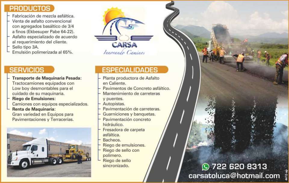 Carsa Innovating Roads Products: Asphalt mix manufacturing, conventional asphalt sales. Services: Heavy machinery transportation, emulsion spraying, machinery rental. Carsa Innovating Roads Products: Asphalt mix manufacturing, conventional asphalt sales. Services: Heavy machinery transportation, emulsion spraying, machinery rental.