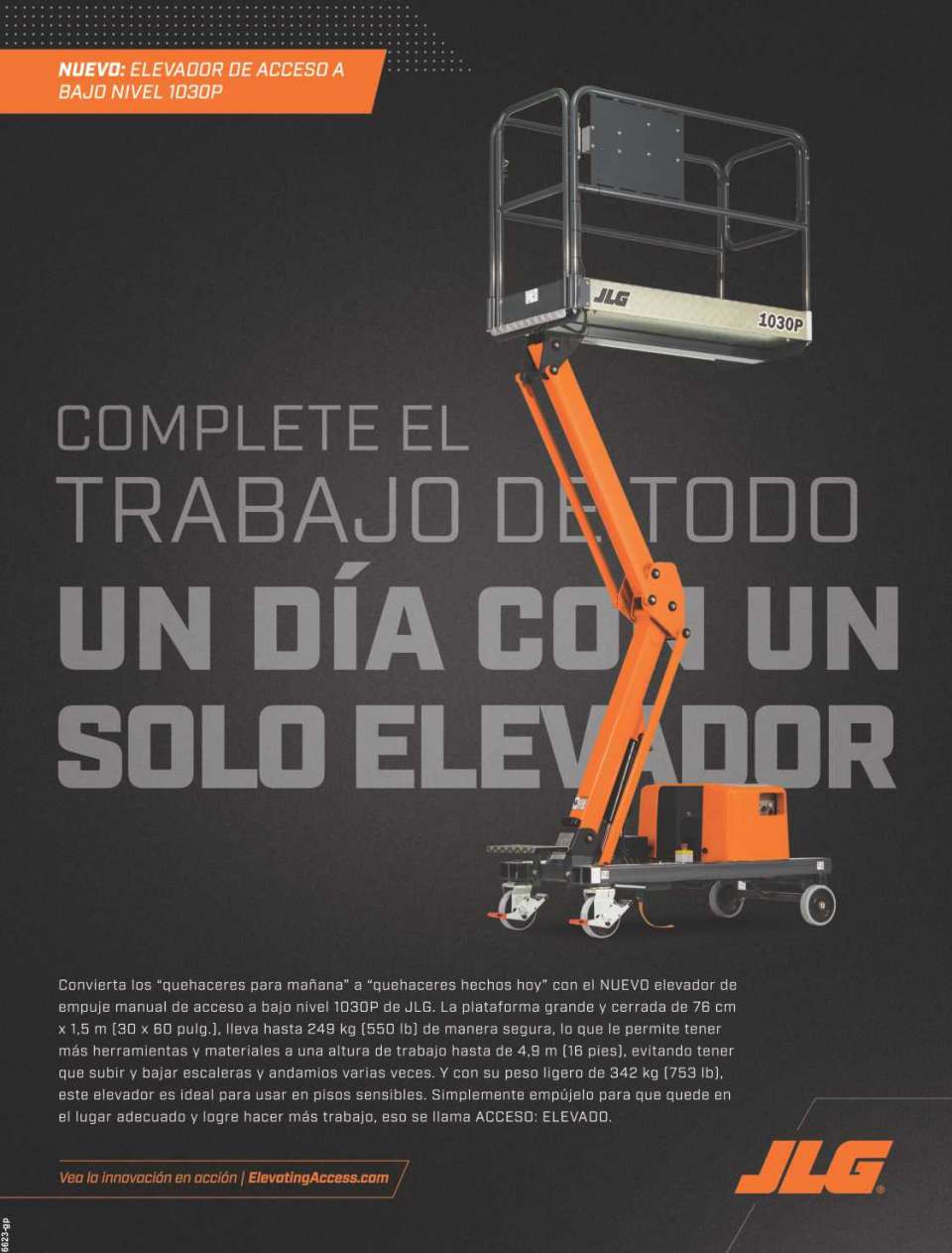 JLG presents the future in Lifting Platforms. We are Elevating Access. JLG reveals the next generation of the access industry. New platform 1030P JLG presents the future in Lifting Platforms. We are Elevating Access. JLG reveals the next generation of the access industry. New platform 1030P