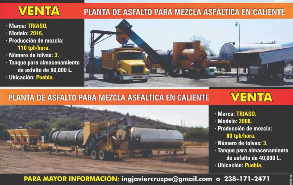 Sale of hot mix asphalt plant: Triaso, Model: 2008 and 2016, Number of hoppers: 3, Asphalt storage tank of 40,000 and 60,000 L. Location: Puebla Sale of hot mix asphalt plant: Triaso, Model: 2008 and 2016, Number of hoppers: 3, Asphalt storage tank of 40,000 and 60,000 L. Location: Puebla